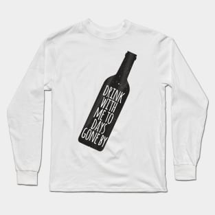 Drink With Me #2 Long Sleeve T-Shirt